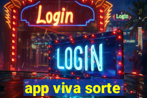 app viva sorte